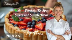 Podcast thumbnail featuring a delicious Italian crostata topped with fresh strawberries, blueberries, and kiwi, with a smiling female chef in a white uniform.